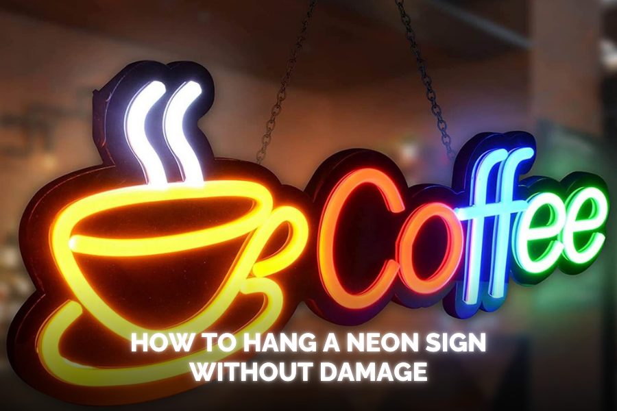 How to Hang a Neon Sign